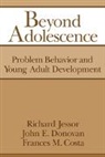 Becher, Frances Marie Costa, John E. Donovan, John Edward Donovan, Richard Jessor, Richard (University of Colorado Boulder) D Jessor... - Beyond Adolescence