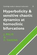 J. Palis, Jacob Palis, Jacob (Impa Palis, Jr. Jacob Kirwan Palis, Jr. Jacob Takens Palis,  Palis Jacob... - Hyperbolicity and Sensitive Chaotic Dynamics At Homoclinic Bifurcation - Fractal Dimensions and Infinitely Many Attractors in Dynamics
