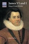 Irene Carrier, Richard Brown, Christopher Daniels - James VI and I