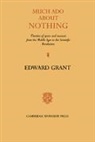 Edward Grant, Edward (Professor Emeritus Grant, Edward Grant, Grant Edward - Much Ado About Nothing