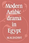 M. M. Badawi, M.m. Badawi, Muhammad Mustafa Badawi, Badawi M. M., Badawi M. M. - Modern Arabic Drama in Egypt