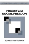 Ferdinand David Schoeman, Douglas MacLean - Privacy and Social Freedom