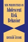 Jesor, Richard Jessor, Richard (University of Colorado Jessor, Richard Jesor, Richard Jessor, Richard (University of Colorado Jessor - New Perspectives on Adolescent Risk Behavior