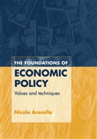 Nicola Acocella, Nicola (Universit... Degli Studi DI Roma Acocella, Nicola (Universita Degli Studi DI Roma ' Acocella - Foundations of Economic Policy