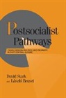 Laszlo Bruszt, David Stark, David (Cornell University Stark, David Bruszt Stark, Stark Bruszt, Stark/Bruszt - Postsocialist Pathways