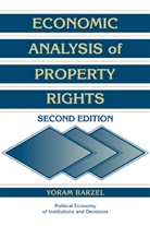 Yoram Barzel, Yoram (University of Washington) Barzel, Randall Calvert, Thrainn Eggertsson - Economic Analysis of Property Rights