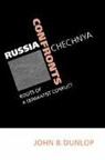 John B. Dunlop, John B. (Stanford University Dunlop, Dunlop John B. - Russia Confronts Chechnya