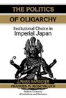 Ramseyer, J. Mark Ramseyer, J. Mark (University of Chicago) Rosenblu Ramseyer, J. Mark Rosenbluth Ramseyer, Frances Mccall Rosenbluth, Randall Calvert - Politics of Oligarchy