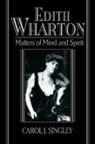 J. Singley Carol, Carol J. Singley, Carol J. (Rutgers University Singley, Albert Gelpi, Ross Posnock - Edith Wharton