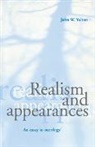 John W. Yolton, John W. (Rutgers University Yolton, Yolton John W. - Realism and Appearances