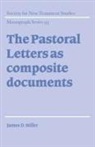 Miller James D., James D. Miller, James D. (First Presbyterian Church Miller, John Court - Pastoral Letters As Composite Documents
