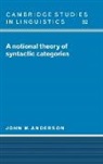 John M. Anderson, John M. (University of Edinburgh) Anderson, John Mathieson Anderson, Anderson John M., S. R. Anderson - Notional Theory of Syntactic Categories