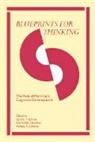 Rodney R. Cooking, Sarah L. (National Institute of Child He Friedman, Sarah L. Scholnick Friedman, Rodney R. Cocking, Cocking Rodney R., Sarah L. Friedman... - Blueprints for Thinking
