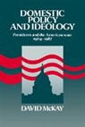 David McKay - Domestic Policy and Ideology