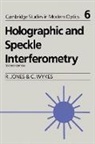 Robert Jones, Robert Wykes Jones, Jones Wykes, Jones/Wykes, Catherine Wykes - Holographic and Speckle Interferometry