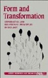 Brian Goodwin, Gerry Webster, Gerry Goodwin Webster - Form and Transformation