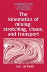 Ottino J. M., J. M. Ottino, Julio M. Ottino, D. G. Crighton - Kinematics of Mixing