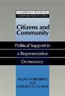 Harold D. Clarke, Allan Kornberg, Allan (Duke University Kornberg, Allan Clarke Kornberg, Robert H. Bates, Peter Lange - Citizens and Community