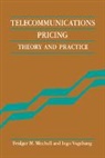 Bridger Mitchell, Bridger M. Mitchell, Bridger M. (Rand Corporation Mitchell, Bridger M. Vogelsang Mitchell, Ingo Vogelsang - Telecommunications Pricing