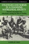Ladislav Holy, Holy Ladislav - Strategies and Norms in a Changing Matrilineal Society