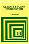 F. I. Woodward, H. J. B. Birks, J. A. Wiens - Climate and Plant Distribution