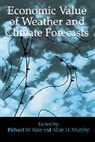 Richard W. (National Center for Atmospheric Katz, Richard W. Murphy Katz, Richard W. Katz, Richard W. (National Center for Atmospheric Research Katz, Katz Richard W., Allan Murphy... - Economic Value of Weather and Climate Forecasts