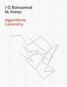 J. -D Boissonnat, Jean-Daniel Boissonnat, Jean-Daniel Yvinec Boissonnat, Mariette Yvinec - Algorithmic Geometry