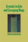 Henisch Heinz K., Heinz K. Henisch, Heinz K. (Pennsylvania State University) Henisch - Crystals in Gels and Liesegang Rings