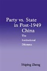 Shiping Zheng, Shiping (University of Vermont) Zheng, Zheng Shiping, William Kirby - Party Vs. State in Post-1949 China