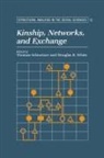 Thomas (Universitat Zu Koeln) White Schweizer, Thomas White Schweizer, Mark Granovetter, Thomas Schweizer, Douglas R. White - Kinship, Networks, and Exchange