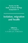 Norio Fujiki, Derek F. (University of Newcastle Upon Ty Roberts, Derek F. Fujiki Roberts, Kanji Torizuka, N. Fujiki, N. (Department of Internal Medicine and Medical Genetics Fujiki... - Isolation, Migration and Health