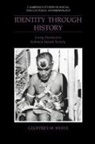 White Geoffrey M., Geoffrey M. White, Geoffrey M. (East-West Center White - Identity Through History