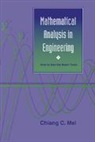 Mei, Chiang C. Mei, Chiang C. (Massachusetts Institute of Technol Mei, Chiang C. (Massachusetts Institute of Technology) Mei - Mathematical Analysis in Engineering