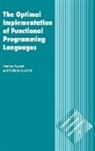 Andrea Asperti, Andrea (Universit... Degli Studi Asperti, Andrea (Universita Degli Studi Asperti, Andrea Guerrini Asperti, Stefano Guerrini, Samson Abramsky... - Optimal Implementation of Functional Programming Languages