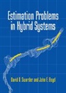John E. Boyd, David D. Sworder, David D. (University of California Sworder, David D. Boyd Sworder, Sworder David D. - Estimation Problems in Hybrid Systems