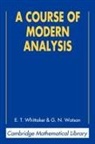 G. N. Watson, George Neville Watson, E. T. Whittaker, E. T. Watson Whittaker, E.t. Watson Whittaker - Course of Modern Analysis