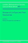 W.m. Di Martino Kantor, W.m. Martino Kantor, William M. Kantor, J. W. S. Cassels, Lino Di Martino, William M. Kantor - Groups of Lie Type and Their Geometries