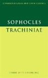 Sophocles, P. E. Easterling, Philip Hardie - Sophocles: Trachiniae