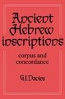 Markus N. a. Bockmuehl, G. I. Davies, Graham I. Davies, G. I. Davies, Davies G. I. - Ancient Hebrew Inscriptions