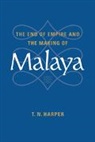T. N. Harper, T. N. (University of Cambridge) Harper, Tim Harper, Harper T. N. - End of Empire and the Making of Malaya