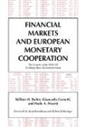 Willem H. Buiter, Willem H. (University of Cambridge) Corset Buiter, Willem H. Corsetti Buiter, Giancarlo Corsetti, Paolo A. Pesenti - Financial Markets and European Monetary Cooperation