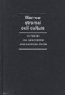 Jon N. Beresford, Jon N. (Bath Institute for Rheumatic Di Beresford, Jon N. Owen Beresford, Jon Beresford, Jon N. Beresford, Jon N. (Bath Institute for Rheumatic Diseases) Beresford... - Marrow Stromal Cell Culture