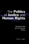 Anthony J Langlois, Anthony J. Langlois, Anthony J. (Associate Professor Langlois, James Cotton, John Ravenhill - Politics of Justice and Human Rights