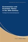 Steinar Str¿m, Steinar Strom, Steinar (Universitetet I Oslo) Strom, Andrew Chesher, Matthew Jackson, Steinar Strom - Econometrics and Economic Theory in the 20th Century