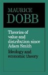 M. Dobb, Maurice Dobb - Theories of Value and Distribution Since Adam Smith