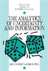 Jack Hirsh, Jack Hirshleifer, Jack Riley Hirshleifer, John G. Riley, John Pencavel - Analytics of Uncertainty and Information