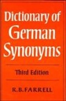 R. B. Farrell, R. B. (University of Sydney) Farrell, Farrell R. B. - Dictionary of German Synonyms