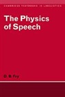 D. B. Fry, Dennis B. Fry, Fry D. B., S. R. Anderson - Physics of Speech