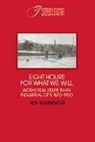 Roy Rosenzweig, Robert Fogel, Stephan Thernstrom - Eight Hours for What We Will