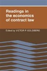 Victor P. Goldberg, Victor P. Goldberg, Goldberg Victor P. - Readings in the Economics of Contract Law